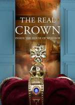 the real crown: inside the house of windsor tv poster