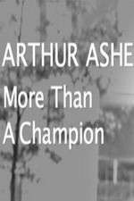 Watch Arthur Ashe: More Than A champion Megashare