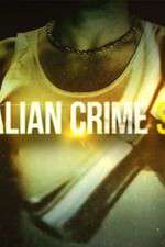 Watch Australian Crime Stories Megashare