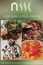 Watch Nigel Slaters Simple Cooking Megashare