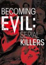 becoming evil: serial killers tv poster