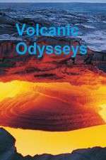 Watch Volcanic Odysseys Megashare