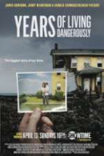 Watch Years of Living Dangerously Megashare
