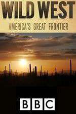 Watch Wild West: America's Great Frontier Megashare