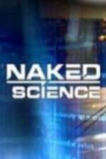 Watch Naked Science Megashare