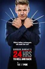Watch Gordon Ramsay\'s 24 Hrs to Hell and Back Megashare