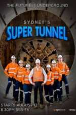 Watch Sydney\'s Super Tunnel Megashare