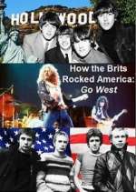 how the brits rocked america: go west tv poster