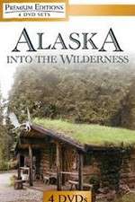 Watch Alaska Into the Wilderness Megashare
