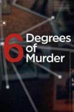 Watch Six Degrees of Murder Megashare