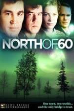 Watch North of 60 Megashare