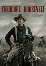 Watch Theodore Roosevelt Megashare