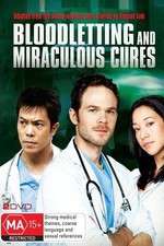 Watch Bloodletting & Miraculous Cures Megashare