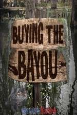 Watch Buying The Bayou Megashare