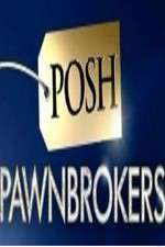Watch Posh Pawnbrokers Megashare