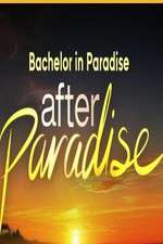 Watch Bachelor in Paradise: After Paradise Megashare