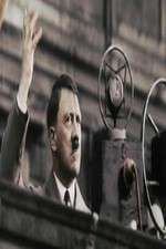 Watch Hitler's Rise: The Colour Films Megashare