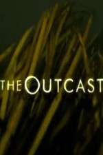 Watch The Outcast Megashare
