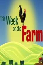 Watch This Week on the Farm Megashare