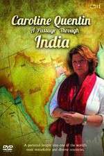 Watch Caroline Quentin A Passage Through India Megashare