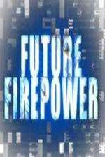 Watch Megashare Future Firepower Online