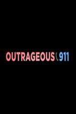 Watch Outrageous 911 Megashare