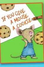 Watch If You Give a Mouse a Cookie Megashare