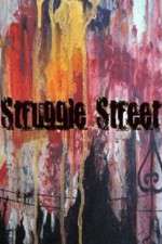 Watch Struggle Street Megashare