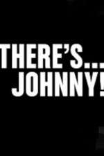 Watch Theres Johnny Megashare