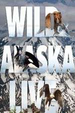Watch Wild Alaska Live Megashare