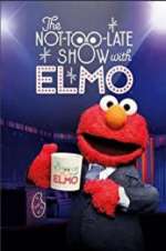 Watch The Not Too Late Show with Elmo Megashare