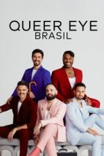 Watch Megashare Queer Eye: Brasil Online