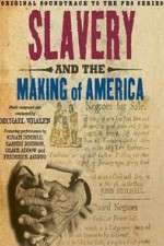 Watch Slavery and the Making of America Megashare