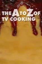 Watch The A to Z of TV Cooking Megashare