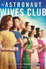 Watch The Astronaut Wives Club Megashare