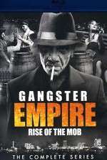 Watch Gangster Empire Rise of the Mob Megashare