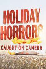 Watch Holiday Horrors: Caught on Camera Megashare