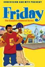 Watch Friday The Animated Series Megashare