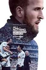 Watch All or Nothing: Tottenham Hotspur Megashare
