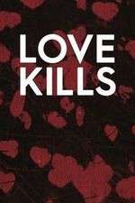 Watch Love Kills Megashare