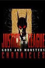 justice league: gods and monsters chronicles tv poster