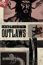 Watch Britains Outlaws Megashare
