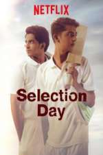 Watch Selection Day Megashare