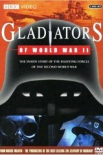 Watch Gladiators of World War II Megashare