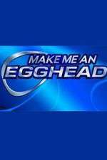 Watch Make Me an Egghead Megashare
