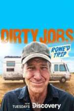Watch Dirty Jobs: Rowe\'d Trip Megashare