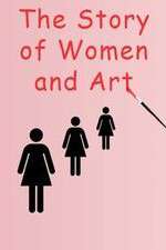 Watch The Story of Women and Art Megashare