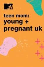 Watch Teen Mom: Young & Pregnant UK Megashare