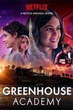 Watch Greenhouse Academy Megashare