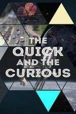 Watch The Quick and the Curious Megashare